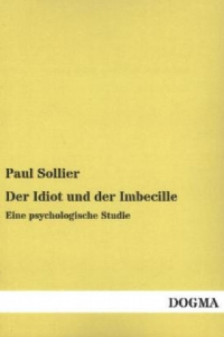 Der Idiot und der Imbecille