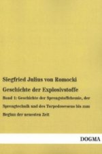 Geschichte der Explosivstoffe. Bd.1