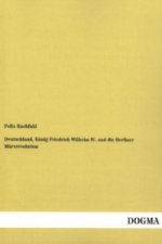 Deutschland, König Friedrich Wilhelm IV. und die Berliner Märzrevolution