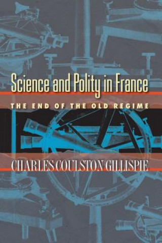 Science and Polity in France