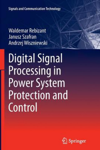 Digital Signal Processing in Power System Protection and Control