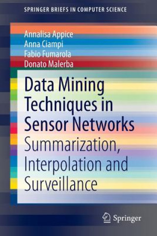 Data Mining Techniques in Sensor Networks