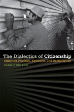 Dialectics of Citizenship