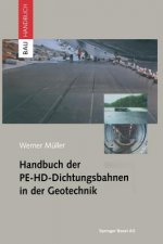 Handbuch Der Pe-Hd-Dichtungsbahnen in Der Geotechnik