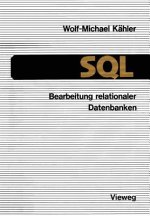 SQL -- Bearbeitung Relationaler Datenbanken