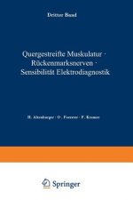 Quergestreifte Muskulatur * Ruckenmarksnerven * Sensibilitat Elektrodiagnostik