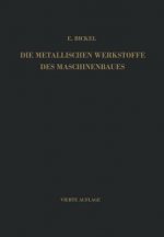 Die Metallischen Werkstoffe des Maschinenbaues