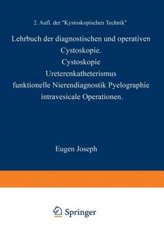 Lehrbuch Der Diagnostischen Und Operativen Cystoskopie