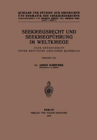 Seekriegsrecht Und Seekriegf hrung Im Weltkriege