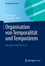 Organisation von Temporalitat und Temporarem