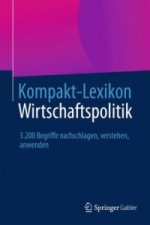 Kompakt-Lexikon Wirtschaftspolitik