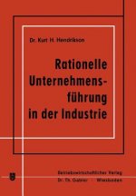 Rationelle Unternehmensfuhrung in Der Industrie