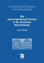 Der Psychogeriatrisch Kranke in Der AErztlichen Sprechstunde