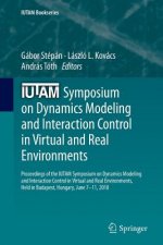 IUTAM Symposium on Dynamics Modeling and Interaction Control in Virtual and Real Environments