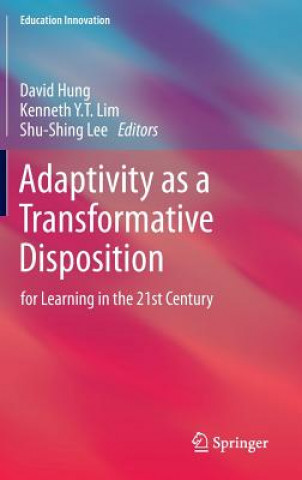 Adaptivity as a Transformative Disposition