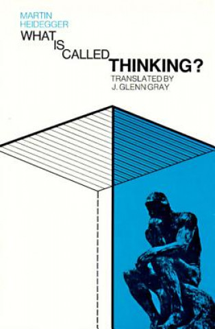 What is Called Thinking?