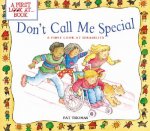 DON'T CALL ME SPECIAL : A FIRST LOOK AT