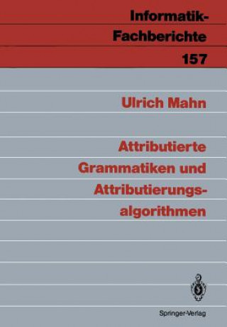 Attributierte Grammatiken und Attributierungsalgorithmen