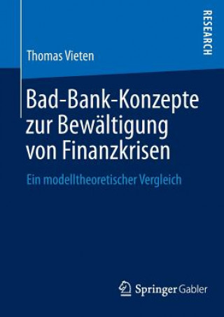 Bad-Bank-Konzepte zur Bewaltigung von Finanzkrisen