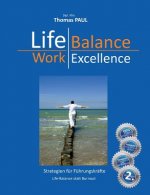 Life Balance - Work Excellence