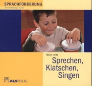 Sprechen, Klatschen, Singen