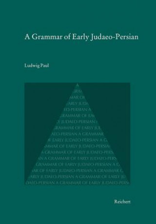 A Grammar of Early Judaeo-Persian