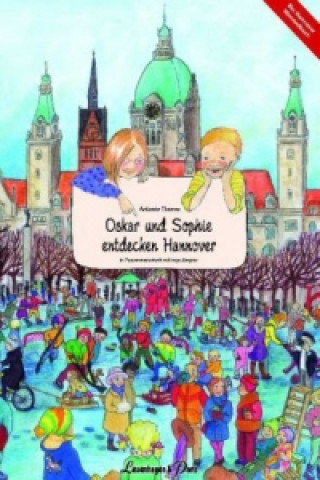 Oskar und Sophie entdecken Hannover