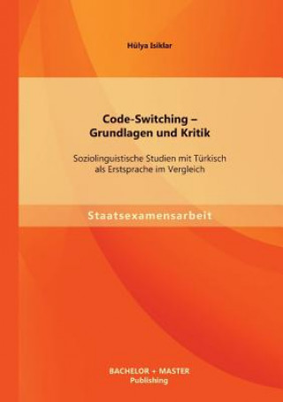 Code-Switching - Grundlagen und Kritik