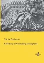 History of Gardening in England