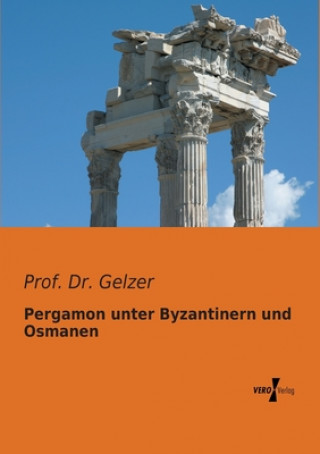 Pergamon unter Byzantinern und Osmanen