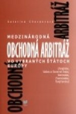 Medzinárodná obchodná arbitráž vo vybraných štátoch Európy