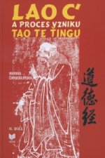 Lao C' a proces vzniku Tao Te Ťingu 2