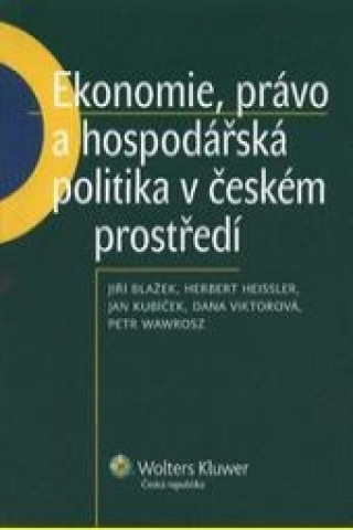 Ekonomie, právo a hospodářská politika v českém prostředí