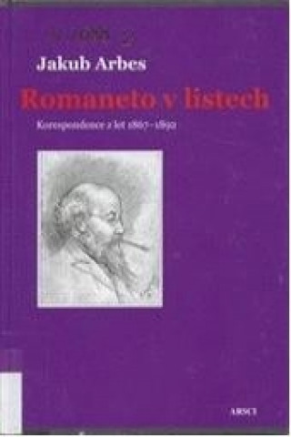 ROMANETO V LISTECH-KORESPONDENCE Z LET 1867-1892