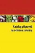 Katalog přípravků na ochranu zeleniny 2011
