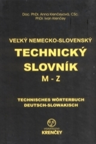 Veľký nemecko-slovenský technický slovník M-Z