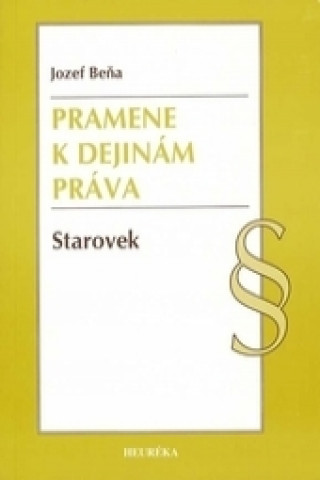 Pramene k dejinám práva. Starovek