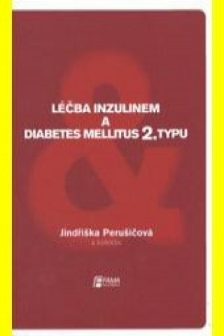Léčba inzulinem a diabetes mellitus 2. typu