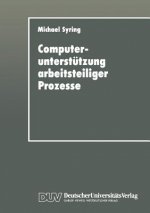 Computerunterstutzung Arbeitsteiliger Prozesse