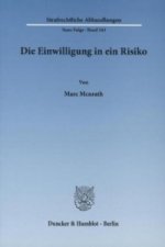 Die Einwilligung in ein Risiko