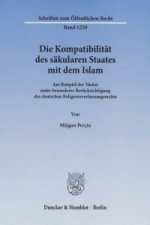 Die Kompatibilität des säkularen Staates mit dem Islam