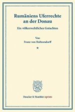 Rumäniens Uferrechte an der Donau.