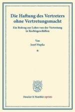 Die Haftung des Vertreters ohne Vertretungsmacht.