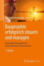 Bauprojekte erfolgreich steuern und managen