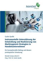 Instrumentelle Unterstutzung der Entwicklung und Realisierung von Marktsegment-Strategien in Handelsunternehmen