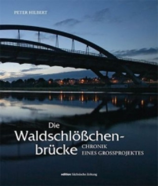 Die Waldschlößchenbrücke