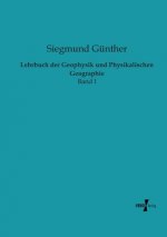 Lehrbuch der Geophysik und Physikalischen Geographie