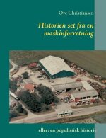 Historien set fra en maskinforretning