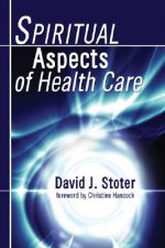 Spiritual Aspects of Health Care