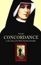 Thematic Concordance to the Diary of St. Maria Faustina Kowa